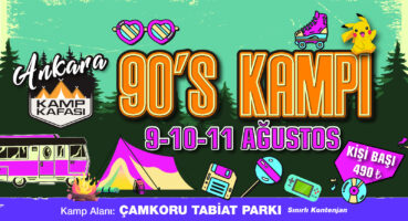 90’s Kampı Ankara Kamp Kafası